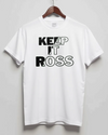 Picture of "Custom 'Keep It ROSS' T-Shirt - Personalized Chic White Tee"