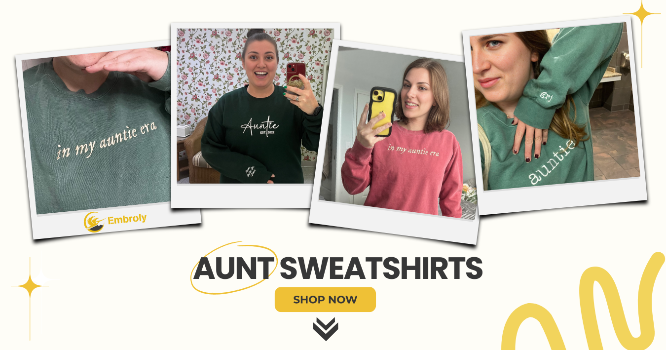 Embroidered Aunt Sweatshirts