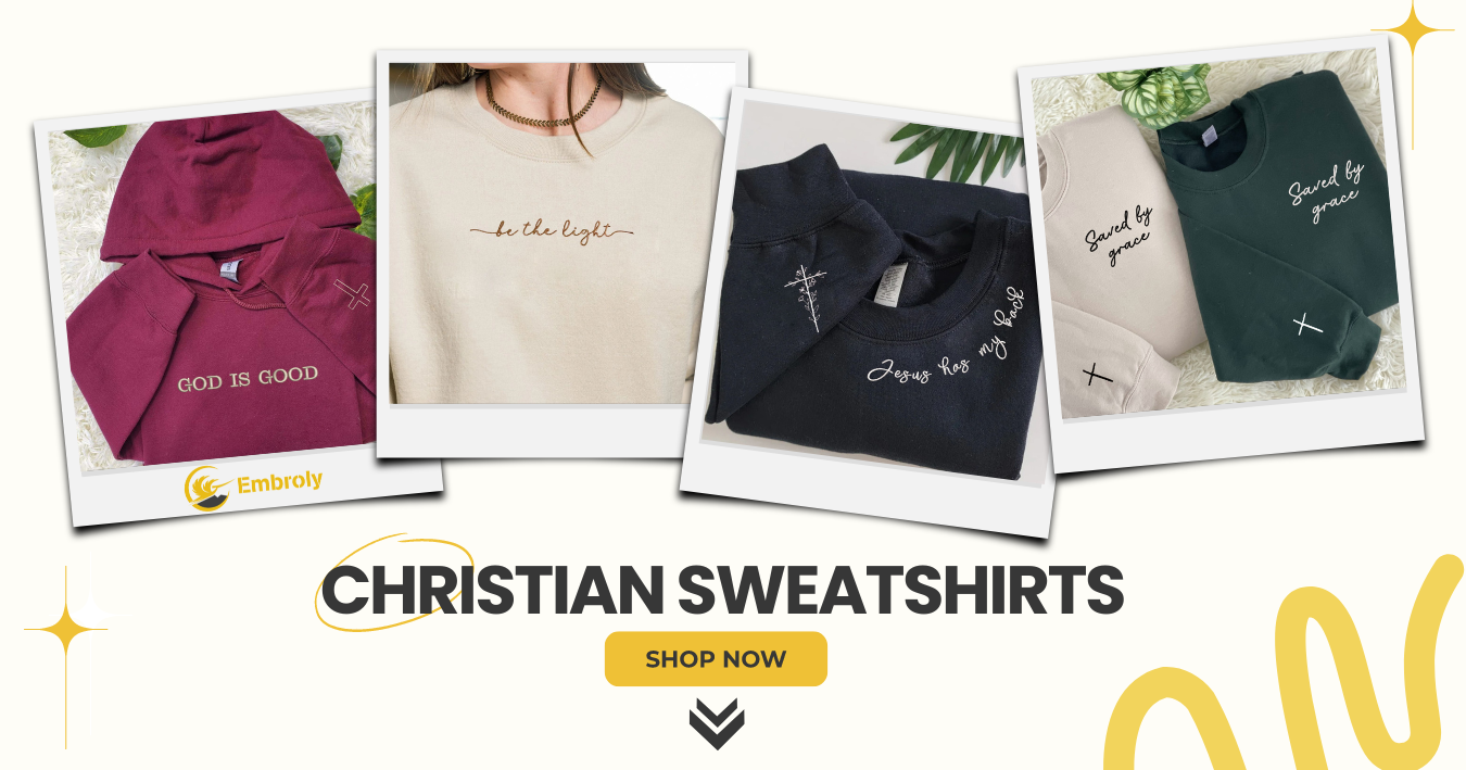 Christian Sweatshirts and Hoodies Embroidered