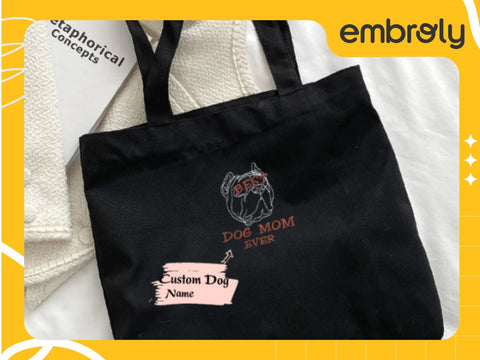 A custom dog mom ever tote, personalized and practical