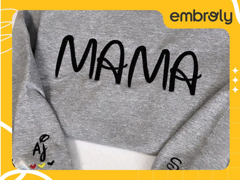 Mama embroidered sweatshirt for hard to buy Moms