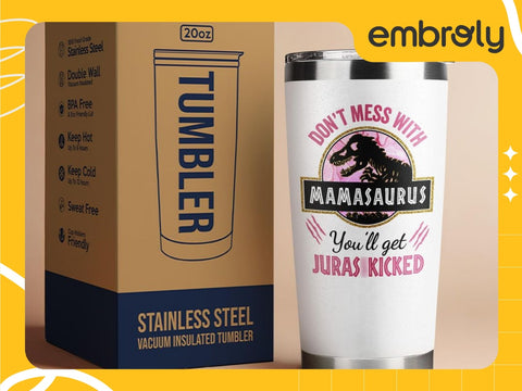 Mamasaurus Tumbler good Mother's Day gifts for wife