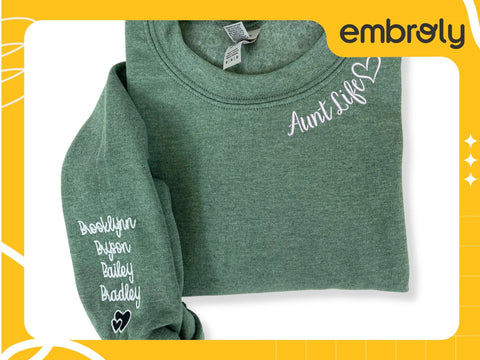 Mother's Day gift ideas for aunt - Lovely embroidered Aunt Life sweatshirt