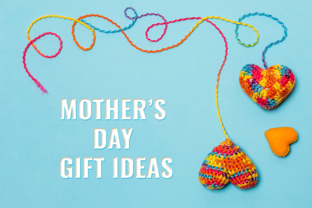 11 Mother’s Day Gift Ideas