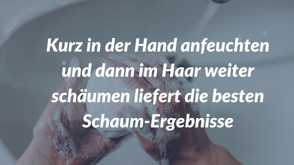 Anleitung zum Schäumen eines festen Shampoos