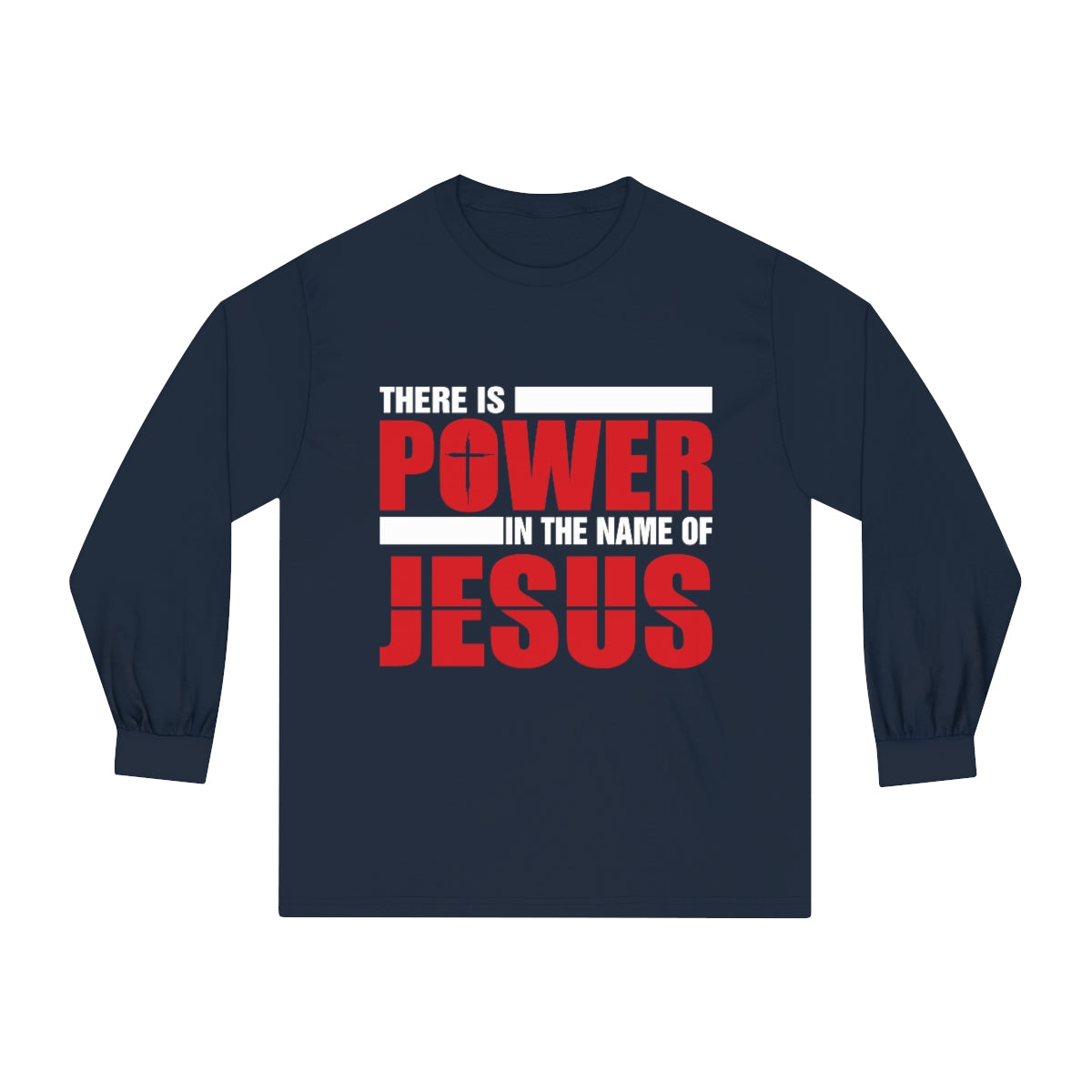 Power In The Name Of Jesus Long Sleeve T-Shirt