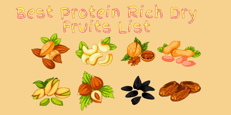 Best protein rich dry fruit list - nirogayurved