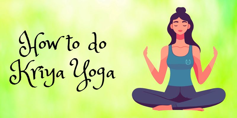 How to do Kriya Yoga - Nirogayurved