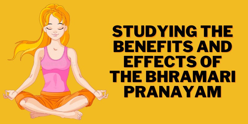 Benefits and effects of bhramari pranayama-Nirogayurved