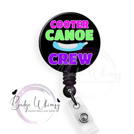 Cooter Canoe Tour Guide - Nurse - Pin, Magnet or Badge Holder