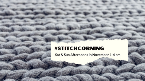 #Stitch Corning Every Saturday and Sunday in November 1-4pm