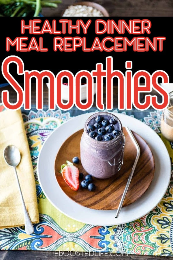 Healthy dinner meal replacement smoothies are the perfect solution for when you’re short on time but want to eat healthily.