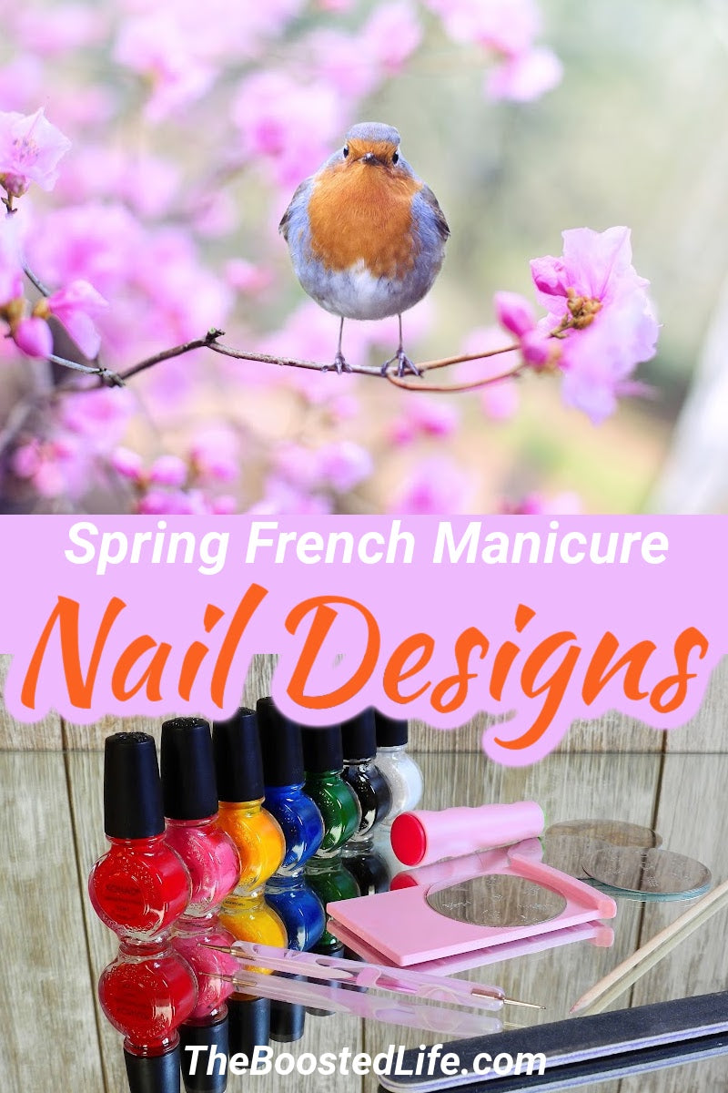 Spring French manicure nail designs can take your spring style to the next level, complementing the spring fashion trends this year.