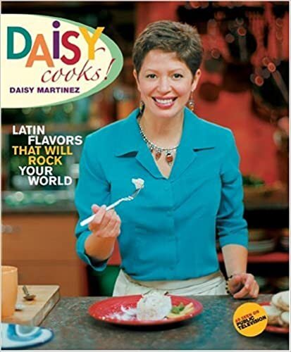 Daisy Cooks: Latin Flavors That Will Rock Your World