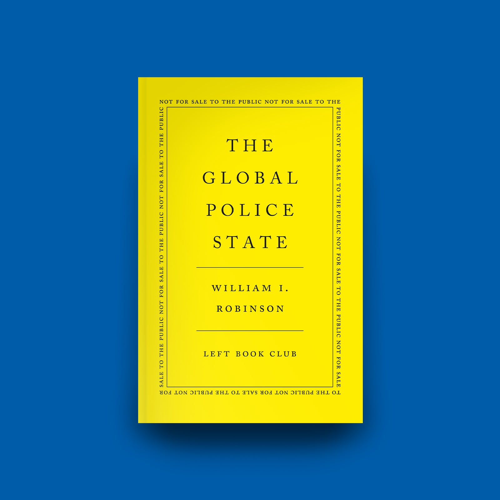 Book cover for The Global Police State