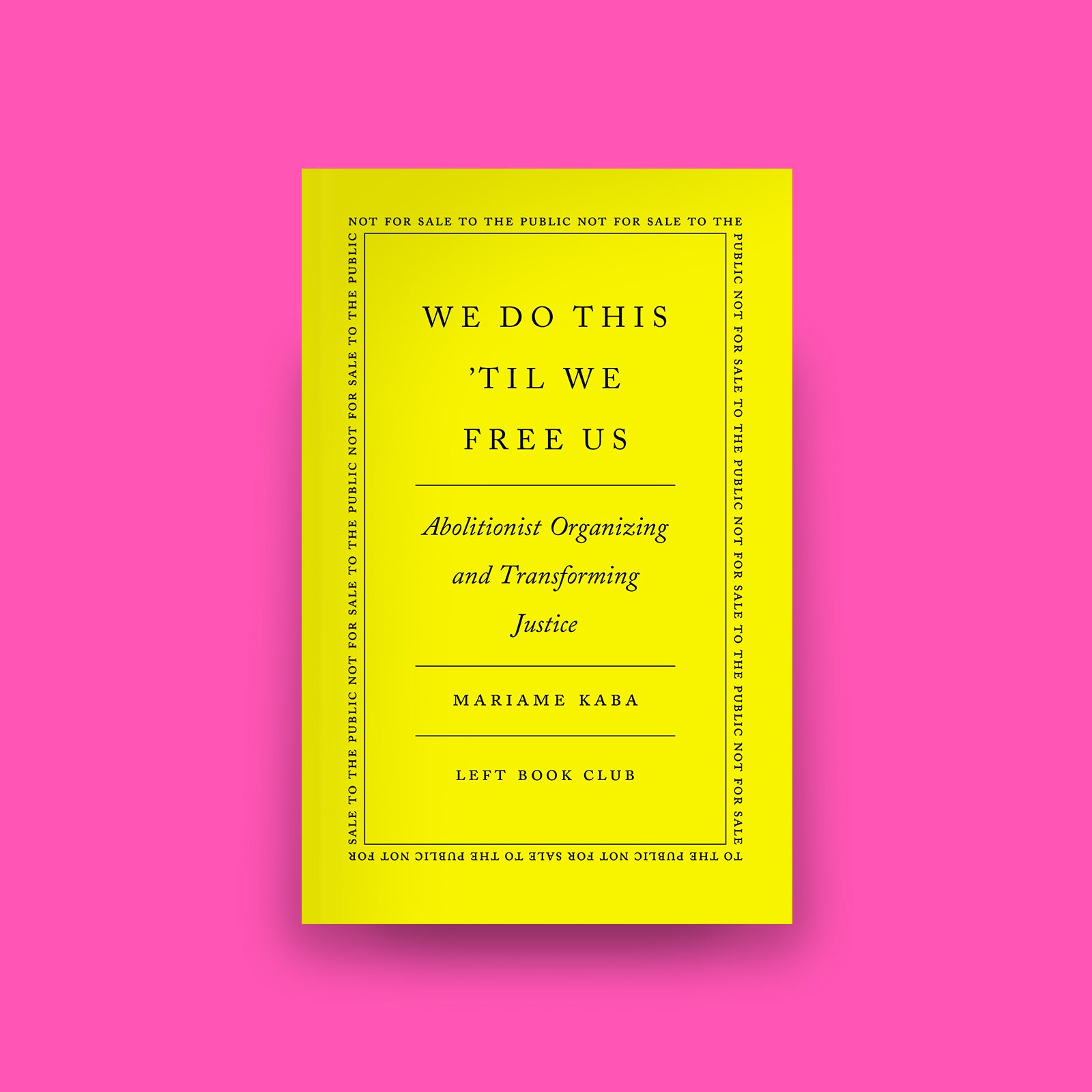 Book cover for We Do This 'Til We Free Us