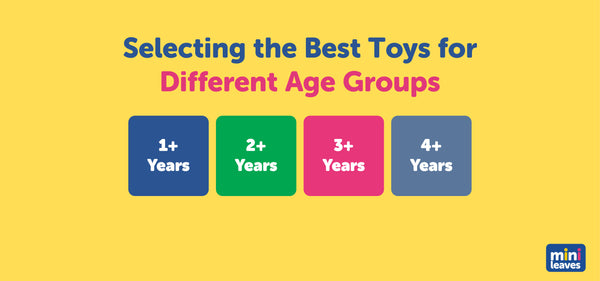 Selecting the Best Toys for Different Age Groups