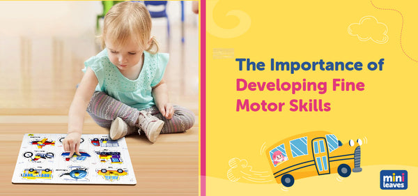 The Importance of Developing Fine Motor Skills