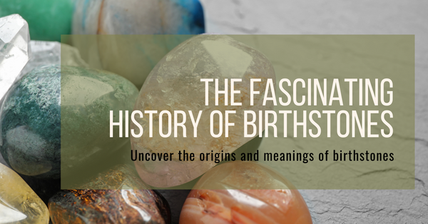 The History of Birthstones