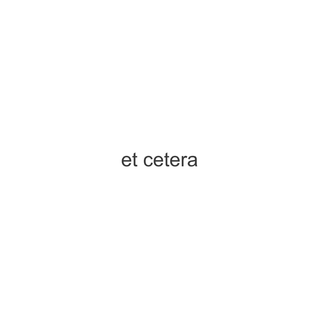 et cetera