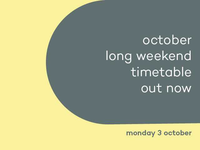 October Long Weekend Timetable