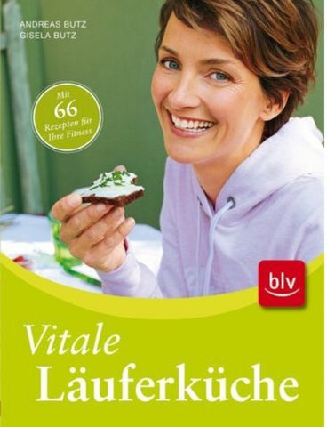 Das Buch Vitale Läuferküche von Gisela und Andreas Butz