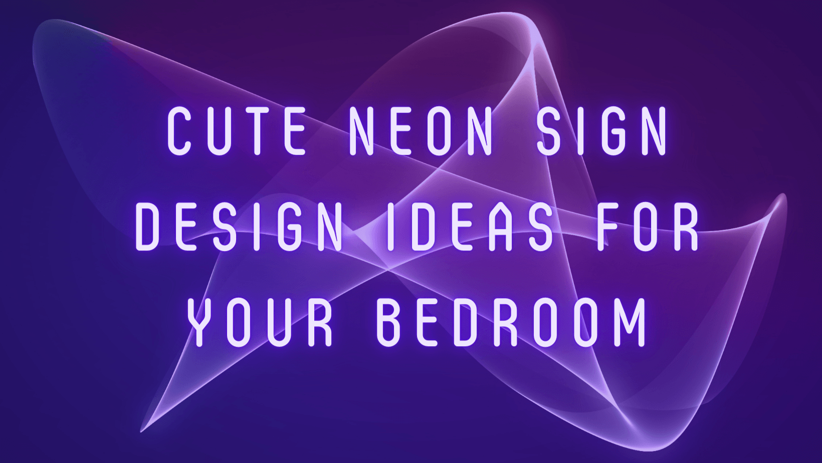 cute-neon-sign-design-ideas-for-your-bedroom-giga-neon