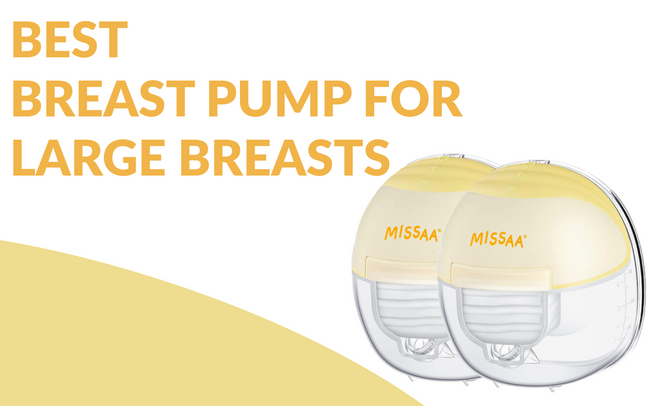 best pump for large breast