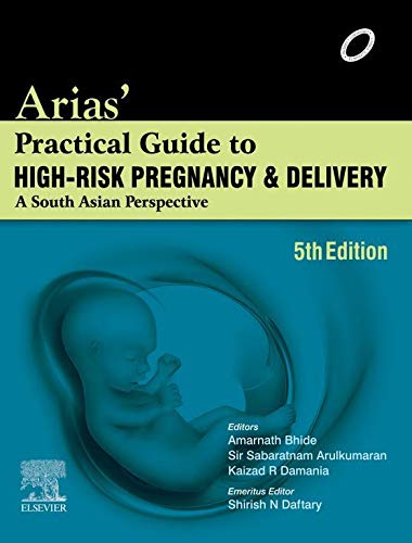Arias’ Practical Guide to High-Risk Pregnancy and Delivery