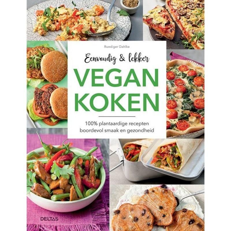 Eenvoudig en lekker Vegan koken