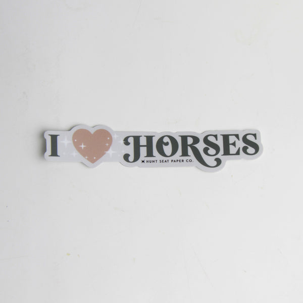 i love horses horse sticker for equestrians and horse lovers.