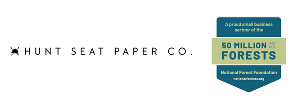 Hunt Seat Paper Co. is a proud small-business partner of the National Forest Foundation