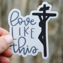 Love like Jesus Catholic sticker