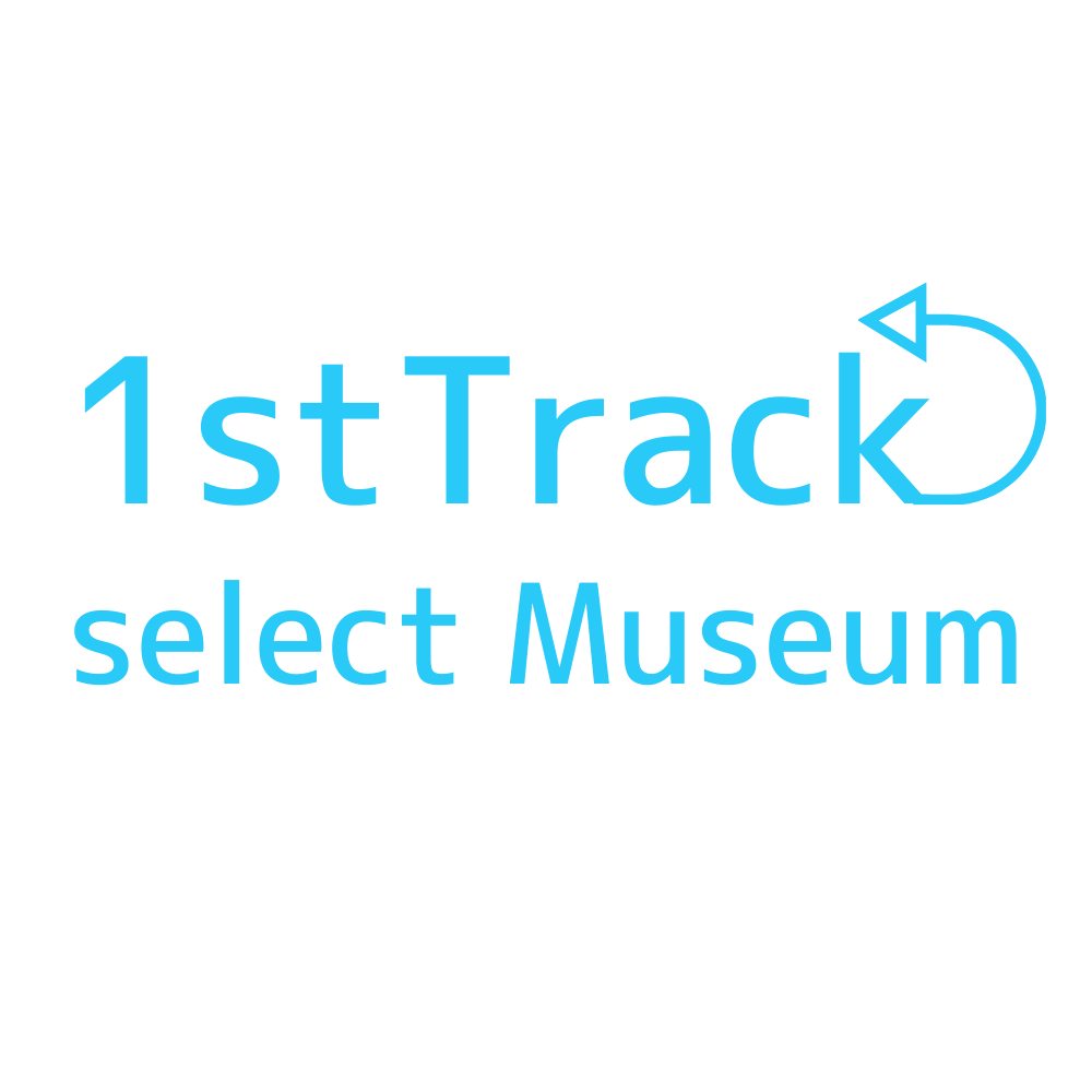1st Track select Museum shop