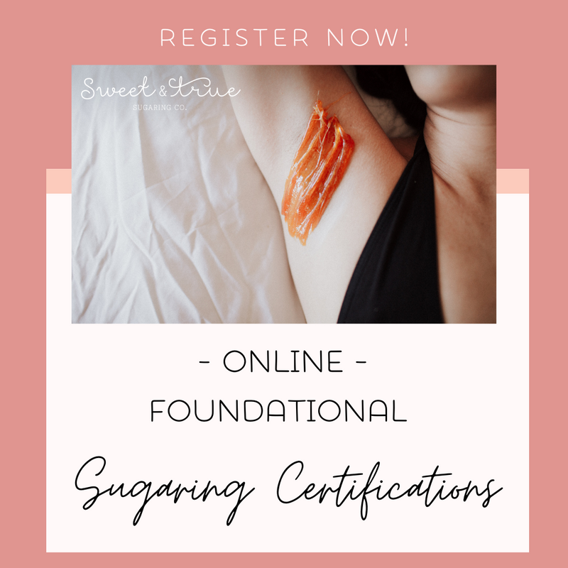 Online Foundational Sugaring Certification $475 Sweet True