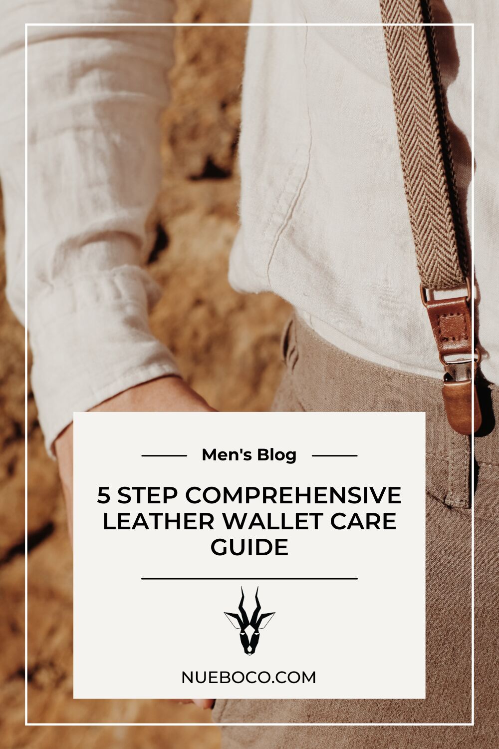 5 Step Comprehensive Leather Wallet Care Guide
