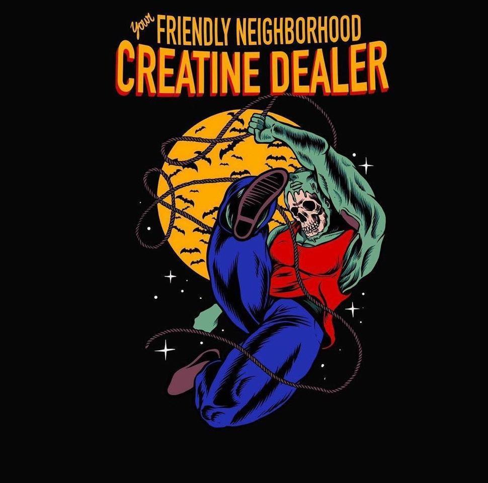 Your Friendly Neighborhood Creatine Dealer (Limited Midnight Edition)