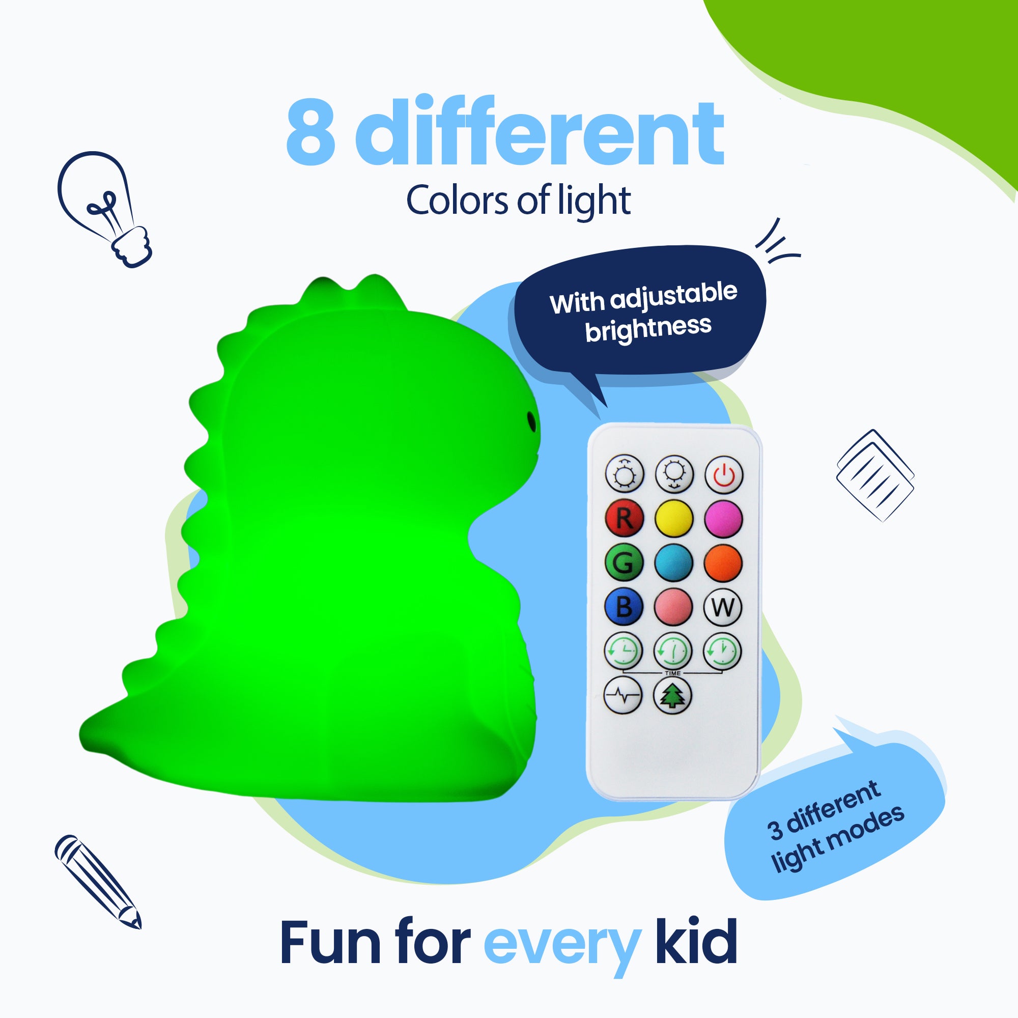 8 Different colors of light - 3 different light modes - Fun for every child