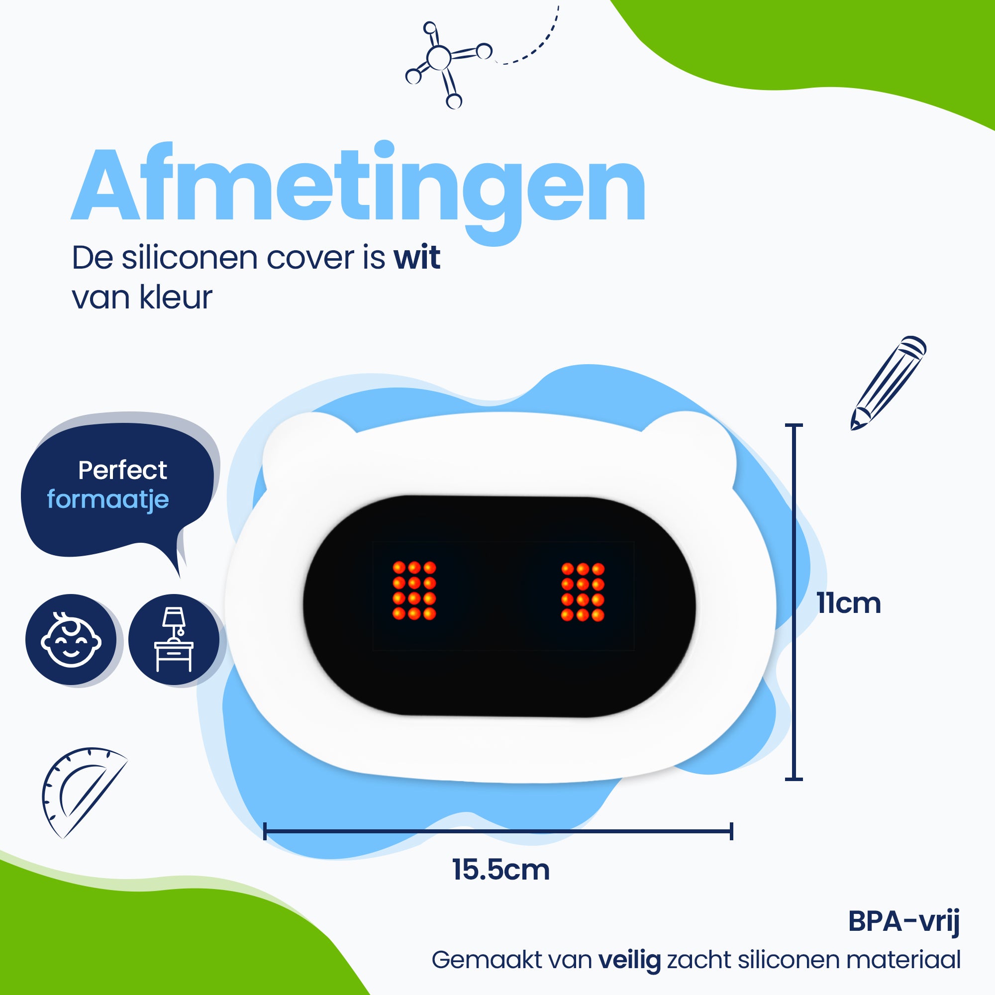 Afmetingen - Perfect formaatje - BPA-vrij - Gemaakt van veilig zacht siliconen materiaal