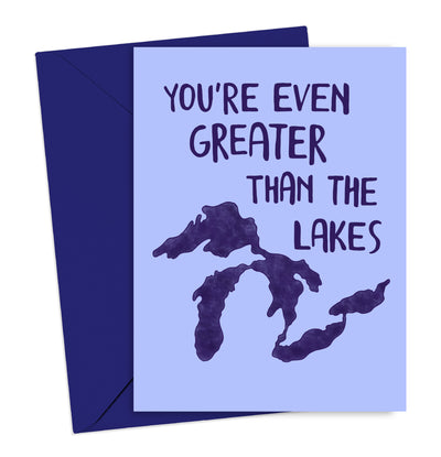You're Even Greater than the Lakes Card