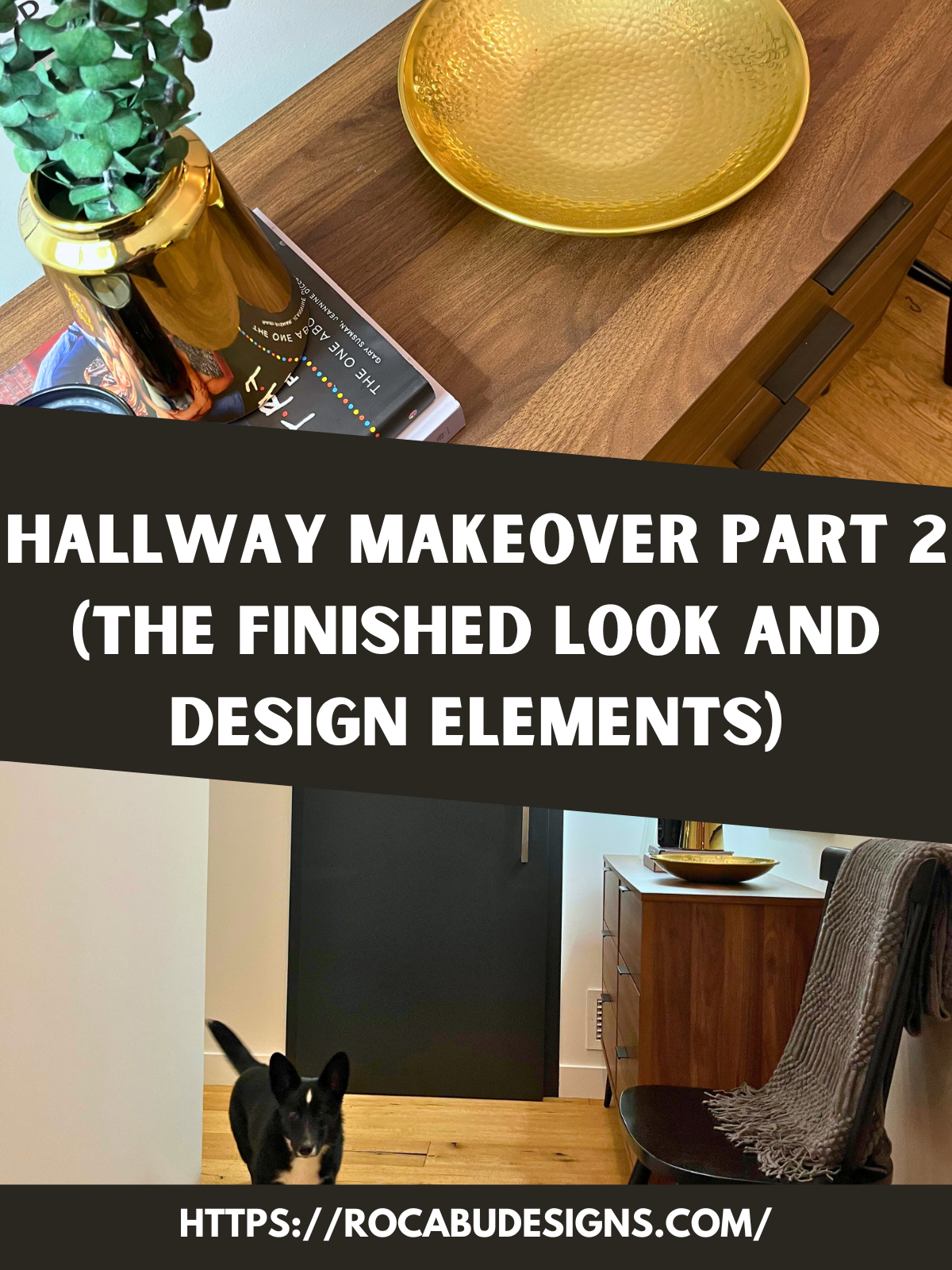 Hallway Makeover Part 2 (The Finished Look and Design Elements)
