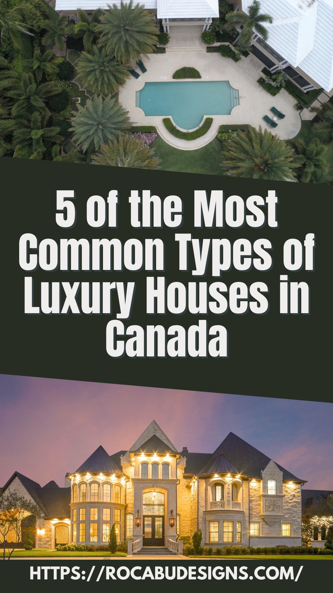 5 of the Most Common Types of Luxury Houses in Canada