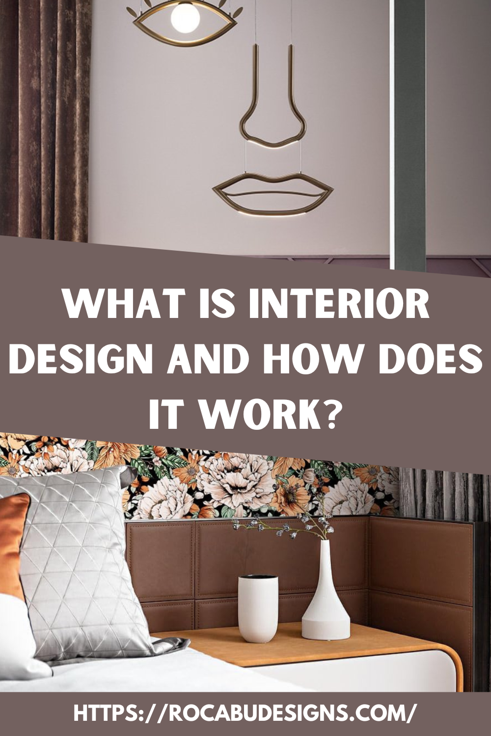 What is Interior Design and How Does it Work?
