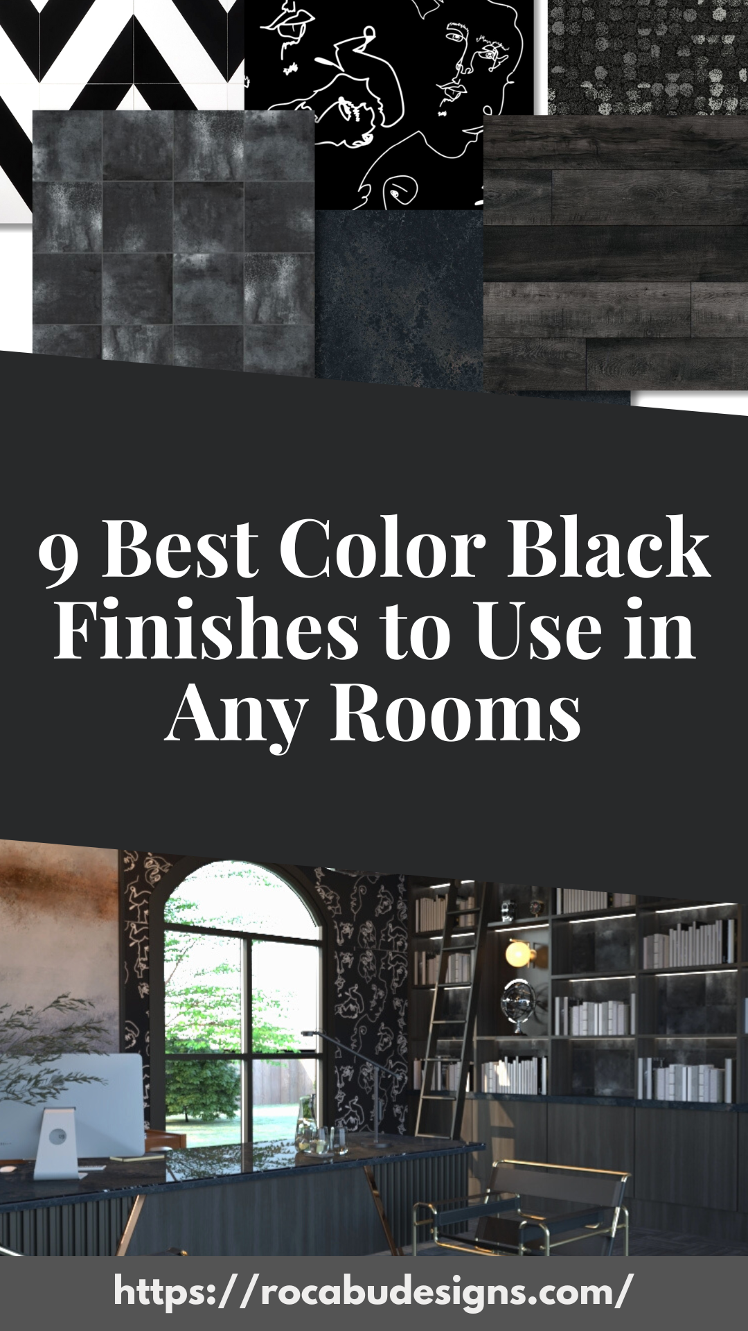 9 best black color finishes to use in any room blog cover with different black finishes and rendering of home office interior design