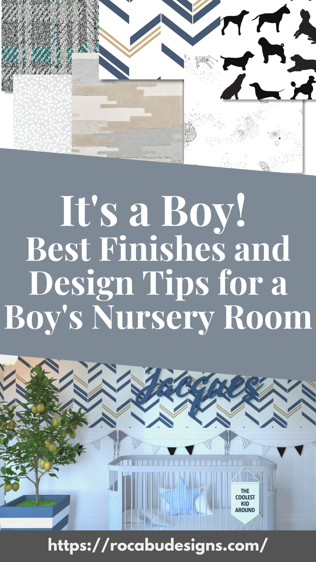 Blog cover for design tips and best finishes to use in a boy's nursery room