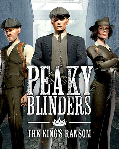 Peaky Blinders: King's Ransom