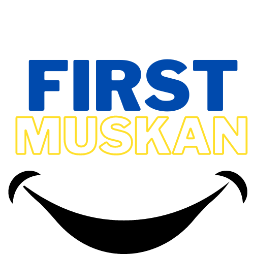 FIRST MUSKAN– First Muskan