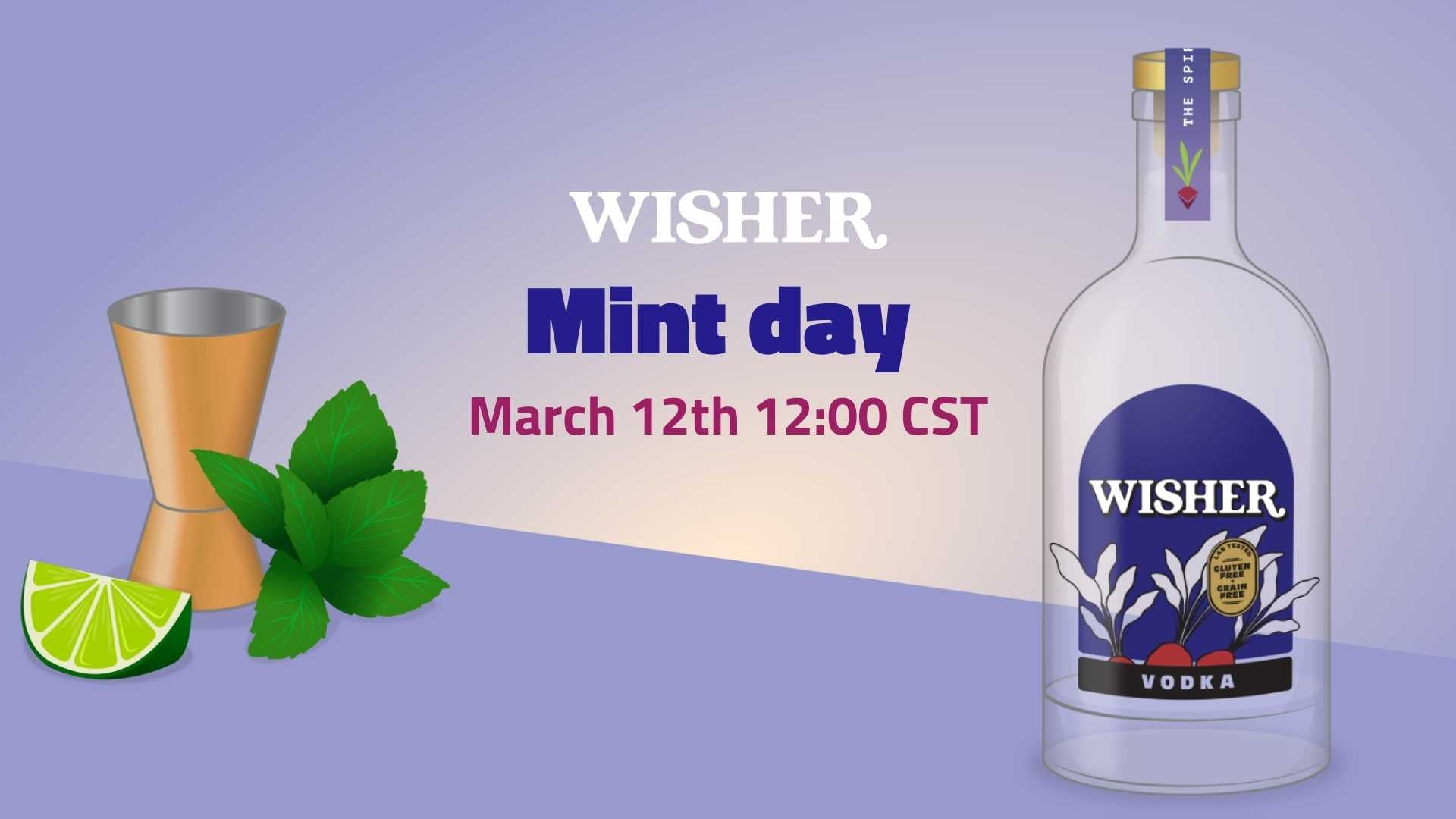 Wisher Vodka Mint Day 3/12/22