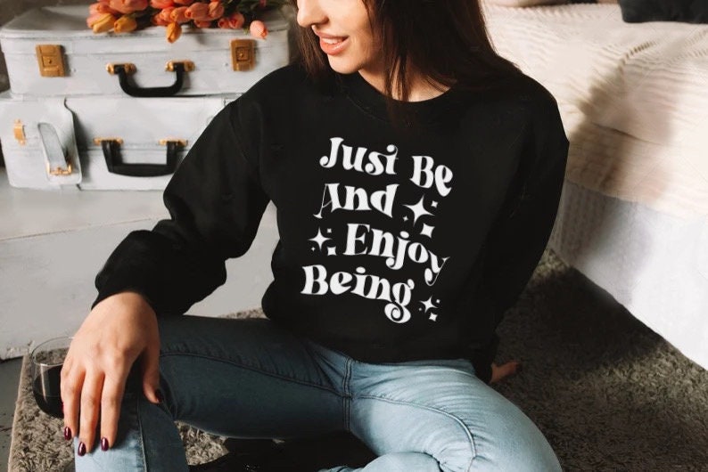 Just Be And Enjoy Being 70s Inspired Retro Graphic Crew Neck