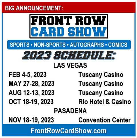2023 Front Row Card Show Schedule
